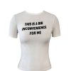 Tops & Bottoms Poster Girl | White Inconvenience Tee